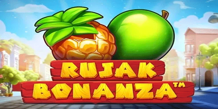 Rahasia Fitur Bonus Menguntungkan di Slot Rujak Bonanza