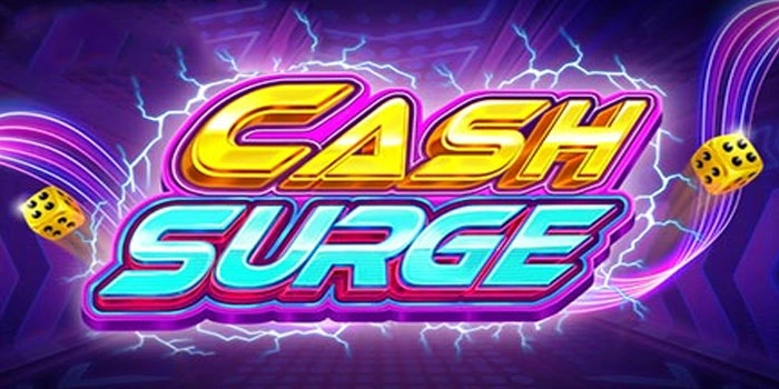 Panduan Jitu Rahasia Agar Cuan Besar Di Slot Cash Surge