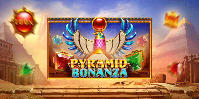 Rahasia Megaways Maksimal di Slot Pyramid Bonanza